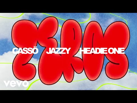 Cassö x Jazzy Feat. Headie One - Zeros (Official Lyric Video)