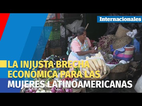 La injusta brecha económica para las mujeres latinoamericanas