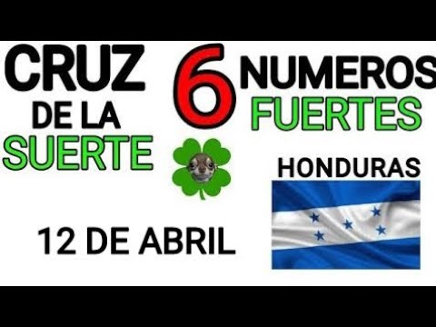 Cruz de la suerte y numeros ganadores para hoy 12 de Abril para Honduras
