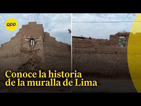 La muralla que tuvo Lima: la historia de la estructura que rodeó la capital por 200 años