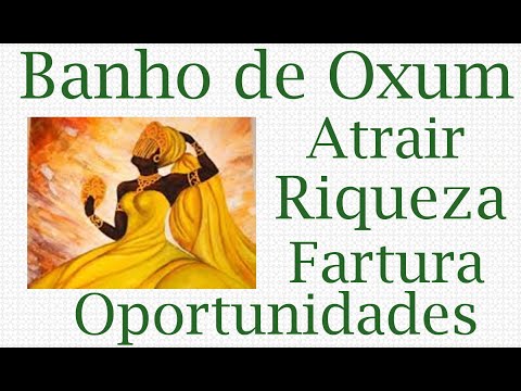 Banho Poderoso OXUM para Atrair Dinheiro, Riqueza, Prosperidade e Oportunidades de Ganhos materiais