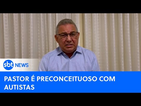 Pastor é denunciado após dizer que autismo é o diabo no ventre das mães | #SBTNewsnaTV (18/07/24)