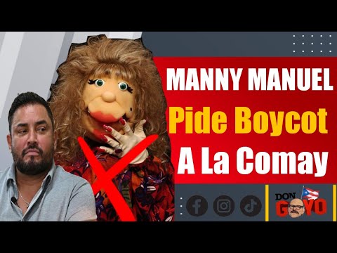 Manny Manuel hace llamado a boicotear a 'La Comay'