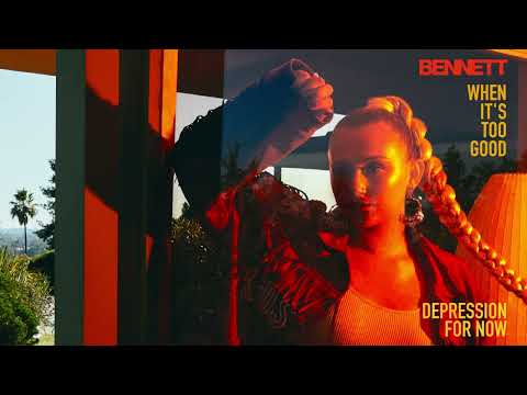 BENNETT - Depression For Now [Official Audio]