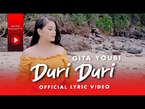 Gita Youbi - Duri Duri (Official Lyric Video)