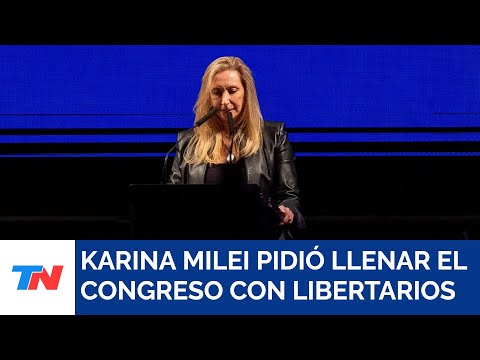 En su primer discurso público, Karina Milei arengó a los libertarios: “Vamos a llenar el Congreso?