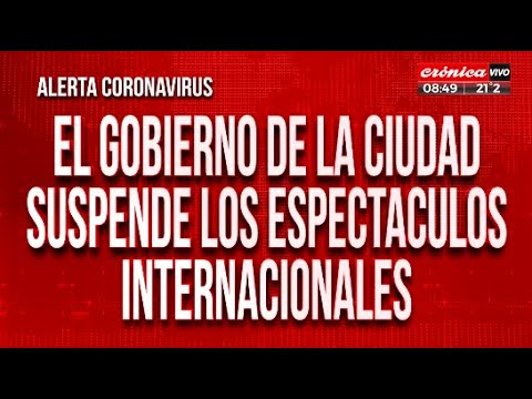 Coronavirus: Se suspendieron los espectáculos internacionales en CABA