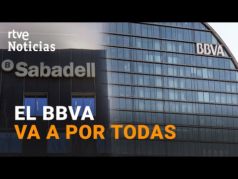 BBVA lanza una OPA HOSTIL para ABSORBER al SABADELL sin MEJORAR la OFERTA ya RECHAZADA | RTVE