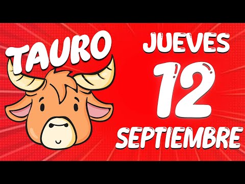 AY DIOS MIO? TODO ESTALLA EN SEPTIEMBRE?? TAURO Horoscopo De Hoy 12 De septiembre 2024