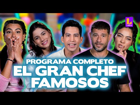 EL GRAN CHEF FAMOSOS EN VIVO - MARTES 2 DE JULIO | LATINA TELEVISIÓN