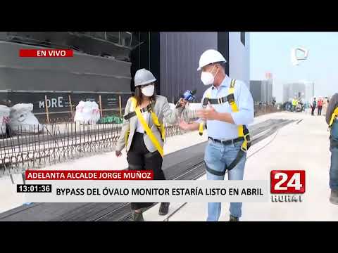 Óvalo Monitor: Jorge Muñoz aseguró que bypass estaría listo a fines de abril