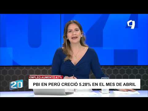 PERÚ REGISTRÓ CRECIMIENTO DEL 5.28% DEL PBI EN ABRIL