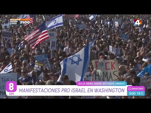 8AM - Manifestaciones pro Israel en Washington