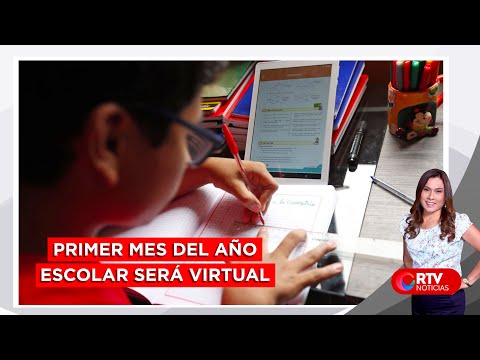 Inicio del Año Escolar: primer mes será virtual - RTV Noticias