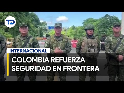 Colombia refuerza seguridad en su frontera con Ecuador