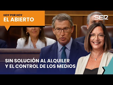 Sin soluciones para el alquiler y el control de los medios | #ElAbierto (18/09/2024)