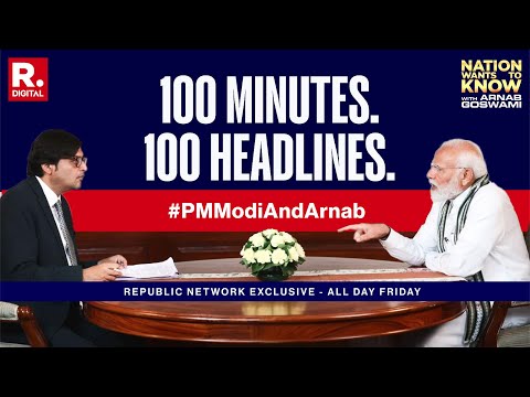 100 Minutes 100 Headlines #PMModiAndArnab, Watch All Day Friday On Republic Media Network