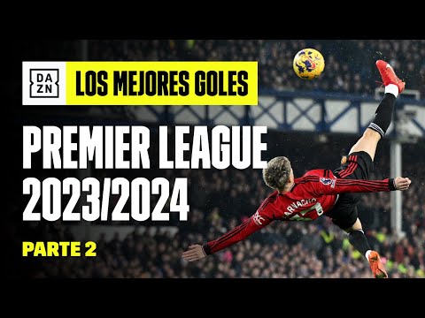 Mejores goles de la Premier League 2023/2024 | Highlights y resumen | Parte 2