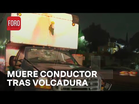 Muere hombre tras volcadura de camioneta en Tlalnepantla, Edomex - Las Noticias