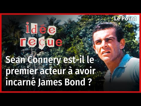 James Bond : Sean Connery est-il le premier acteur à avoir incarné 007 ?