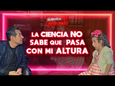 Los MÉDICOS se REÍAN de MI ESTATURA | María Elena Saldaña | La entrevista con Yordi Rosado