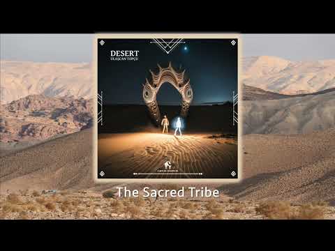 Ulaşcan Topçu -  Desert (Original Mix) - #organichouse #downtempo