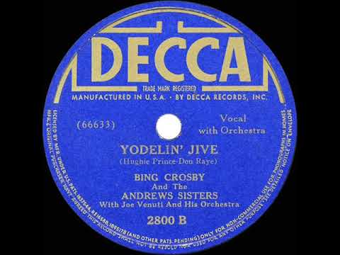 1939 HITS ARCHIVE: Yodelin’ Jive - Bing Crosby & The Andrews Sisters