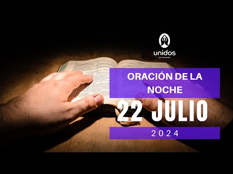 Oración de la noche para el 22 de julio del 2024