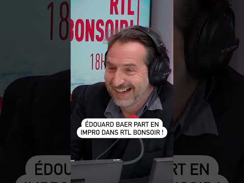 Édouard Baer part en impro dans #RTLBonsoir !