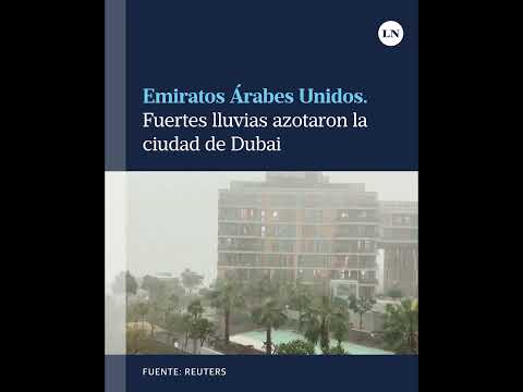 Emiratos Árabes Unidos: fuertes lluvias azotaron la ciudad de Dubai