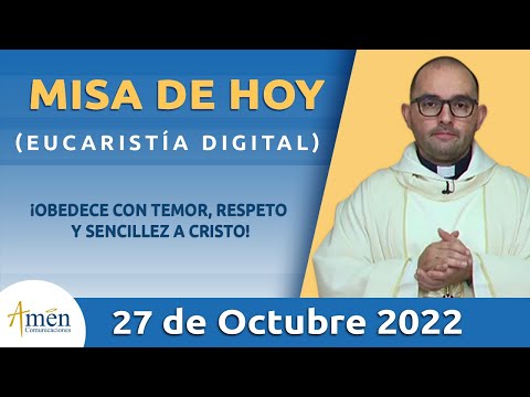 Misa de Hoy Jueves 27 de Octubre 2022 l Eucaristía Digital l Padre Carlos Yepes l Católica l Dios
