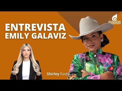 Entrevista a Emily Galaviz: Hasta que mi voz no esté en esté mundo Shirley Radio