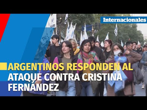 Argentinos responden a la conmoción desatada por el ataque a la vicepresidenta Cristina Fernández