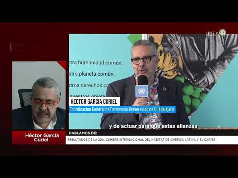 Resultados de la 2da Cumbre Internacional del Hábitat de América Latina y el Caribe: Héctor García