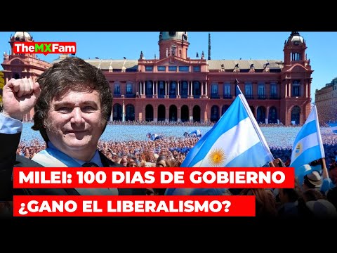 100 Días de Milei: ¿Éxito o Fracaso del Libertarismo en Argentina? | TheMXFam