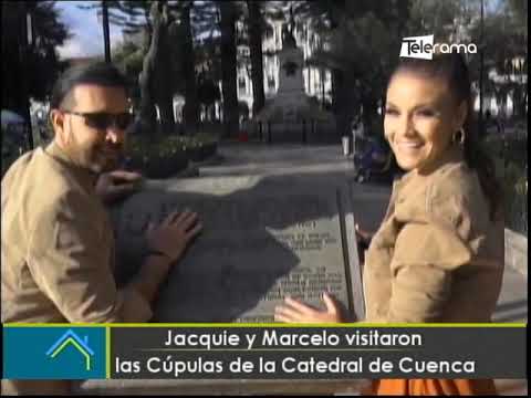 Jacquie y Marcelo visitaron las cúpulas de la Catedral de Cuenca