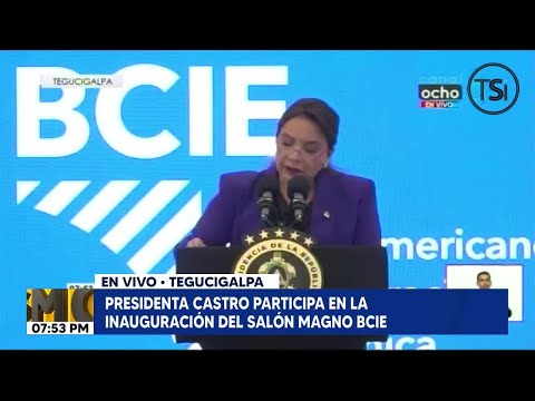 Presidenta Castro participa en la inauguración del salón magno BCIE