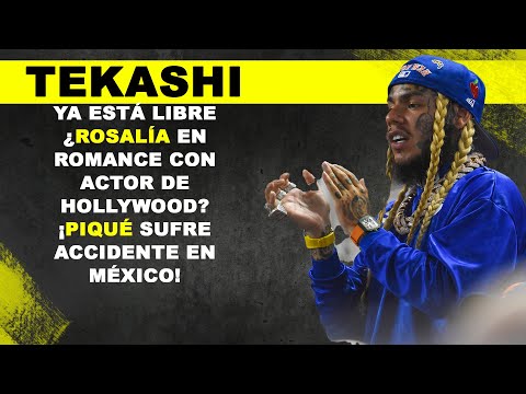 Tekashi YA está libre. ¿Rosalía en romance con ACTOR de Hollywood? ¡Piqué sufre accidente en México!