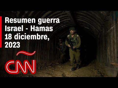 Resumen en video de la guerra Israel - Hamas: noticias del 18 de diciembre de 2023