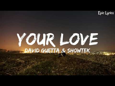 David Guetta & Showtek - Your Love [ Official Song ] Lyrics / lyrics video