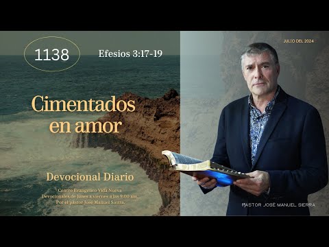 Devocional Diario 1138, por el pastor José Manuel Sierra.