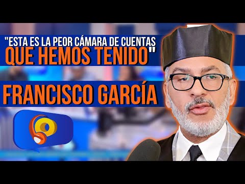Esta es LA PEOR Cámara de Cuentas que HEMOS TENIDO Abogado Francisco García | La Opción Radio