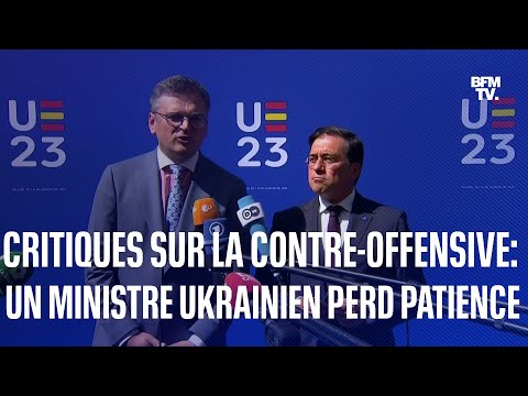 Contre-offensive ukrainienne: le ministre des Affaires Étrangères conseille de la fermer