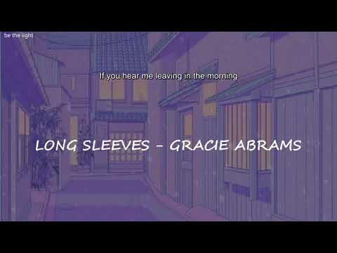 long sleeves - gracie abrams (lyrics)
