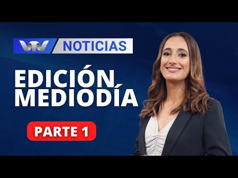 VTV Noticias | Edición Mediodía 07/02: parte 1