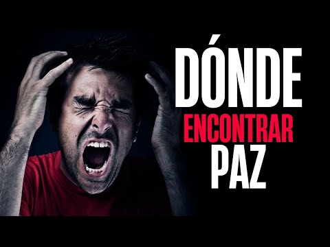 ¿Dónde Puedo Encontrar Verdadera PAZ?