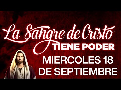 ORACION ala SANGRE de CRISTO MIÉRCOLES 18 de Septiembre | Oraciones Poderosas de Protección