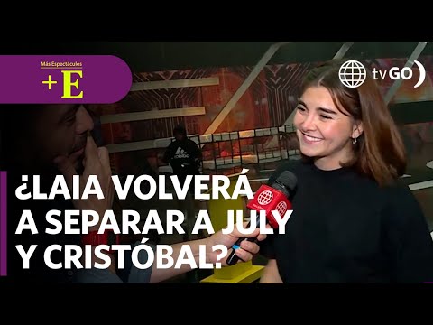 ¿Laia volverá a separar a Cristóbal y July? | Más Espectáculos (HOY)