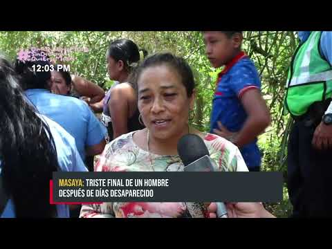 Hallan a hombre que llevaba 4 días desaparecido en cauce de Masaya - Nicaragua