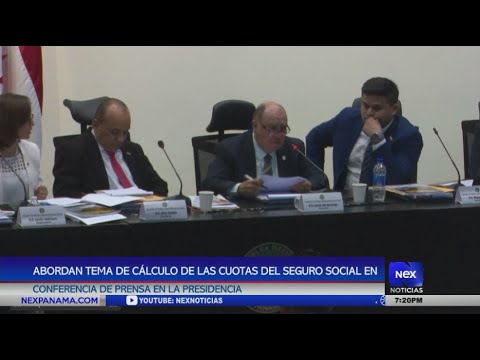 Abordan tema de ca?lculo de las cuotas del seguro social en conferencia de prensa en la presidencia